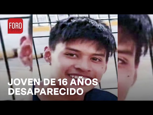 Piden ayuda para localizar a joven de 16 años, Ángel Olvera Ferrer - Las Noticias