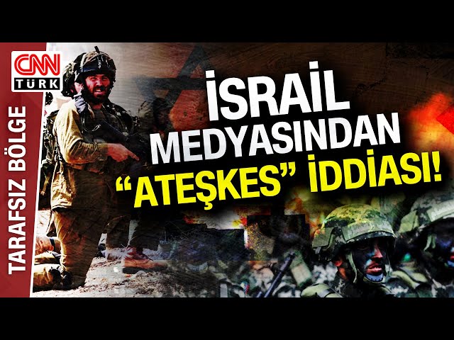 Gazze'de Yeni Bir Ateşkes Olacak Mı? İsrail Medyasından "Ateşkes" İddiası!