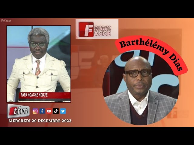 TFM LIVE : Faram Facce du 20 Décembre 2023 - Pr : Pape Ngagne Ndiaye - Invité : Barthélémy Dias