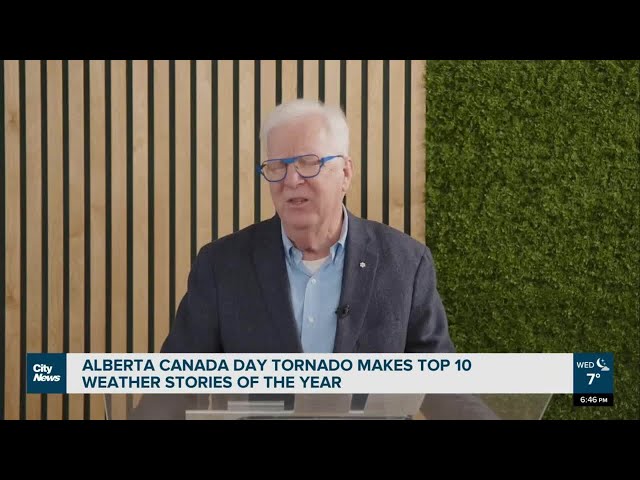 Alberta Canada Day tornado makes 'Top 10 Weather Stories of the Year'