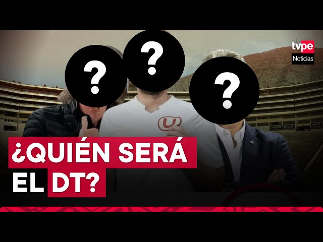 ¡Se busca DT! Universitario define entrenador para el "Centenario"