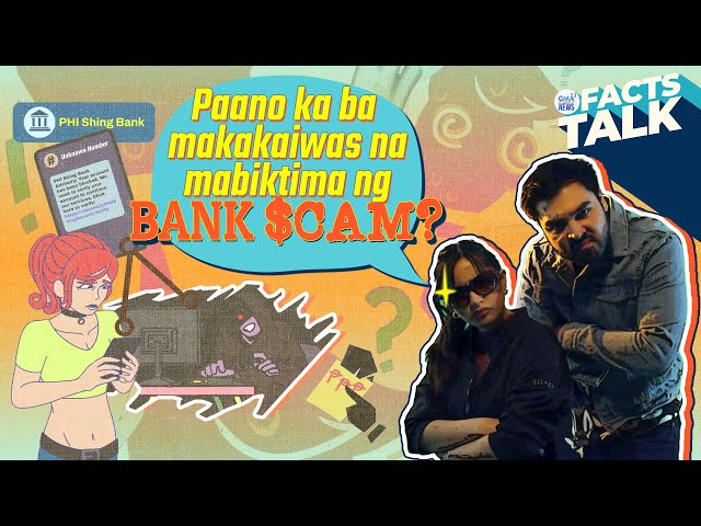 Paano ka ba makakaiwas na mabiktima ng bank scam? | Facts Talk