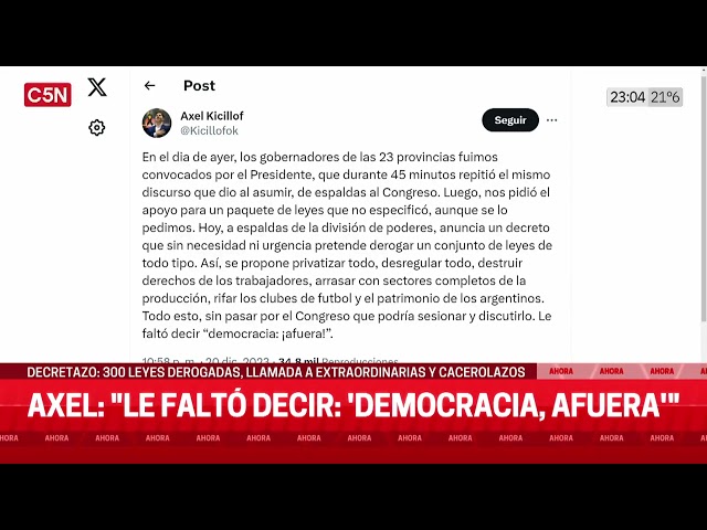 AXEL KICILLOF, sobre el DNU de MILEI: ¨le FALTÓ decir: 'DEMOCRACIA, AFUERA'¨