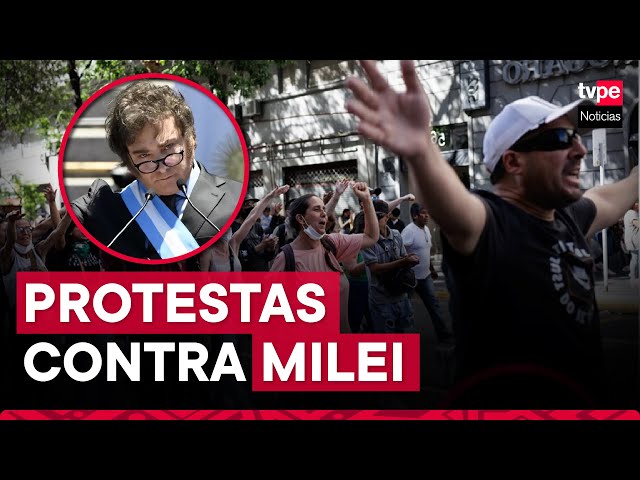 Argentina: detenidos durante movilización social contra Gobierno de Javier Milei