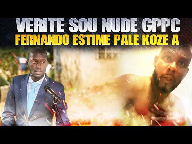 Fernando Bay Verite  SOu Videyo Nude Garry Pierre Paul Charles La