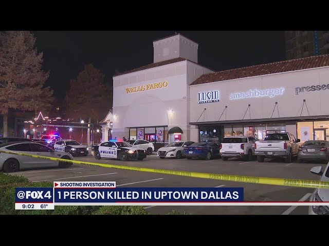 Man killed in Uptown Dallas shooting outside strip center