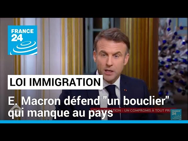 Loi immigration : face aux fractures de son camp, E. Macron défend "un bouclier" qui manqu