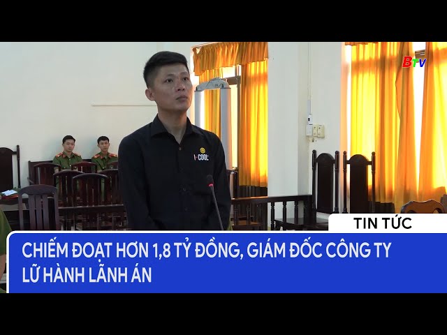 Chiếm đoạt hơn 1,8 tỷ đồng, giám đốc công ty lữ hành lãnh án