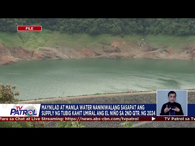 Banta ng El Niño tututukan pa din sa harap ng sapat na suplay ng tubig