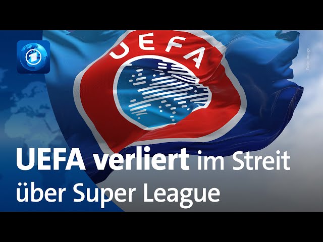 ⁣EuGH-Urteil: UEFA verliert im Streit über Super League