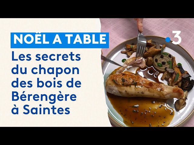 Noël à table - Les secrets du chapon des bois de Bérengère