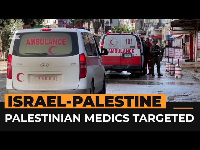 Israeli forces target Palestinian paramedics | Al Jazeera Newsfeed