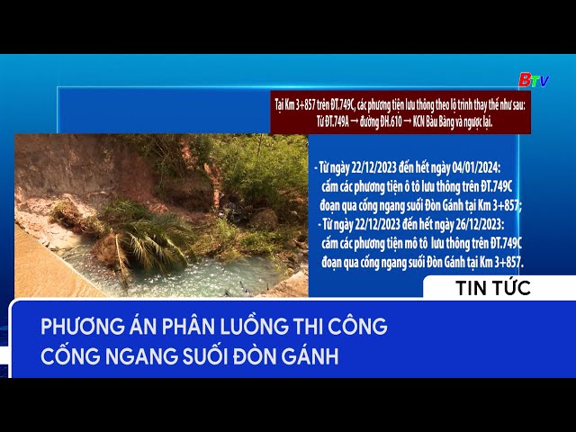 Phương án phân luồng thi công cống ngang Suối Đòn Gánh