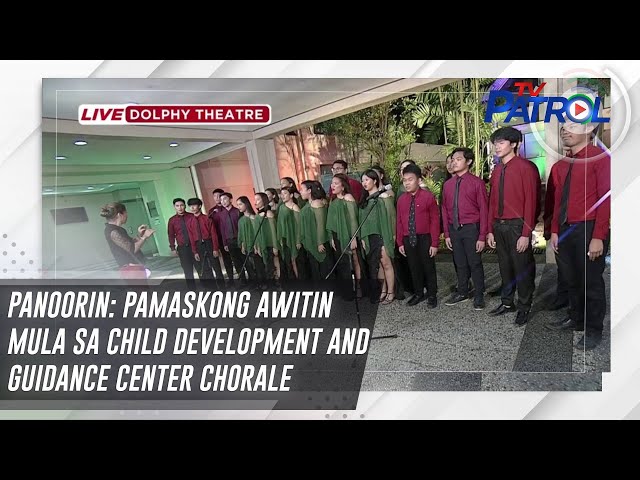 PANOORIN: Pamaskong awitin mula sa Child Development and Guidance Center Chorale | TV Patrol