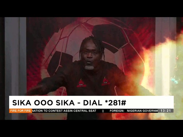 Sika oooo Sika - Fire for Fire on Adom TV (21-12-23)