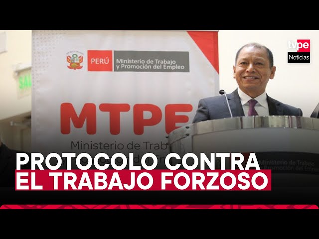 Presentan protocolo contra trabajo forzoso