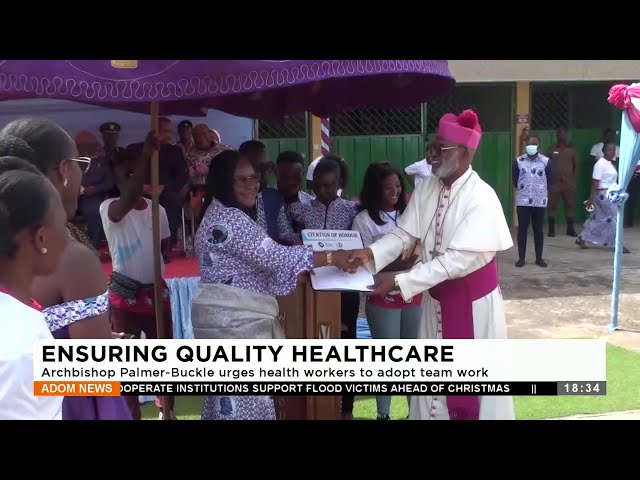 Quality Healthcare: Archbishop Palmer-Buckle urges health workers to adopt team work (21-12-23)