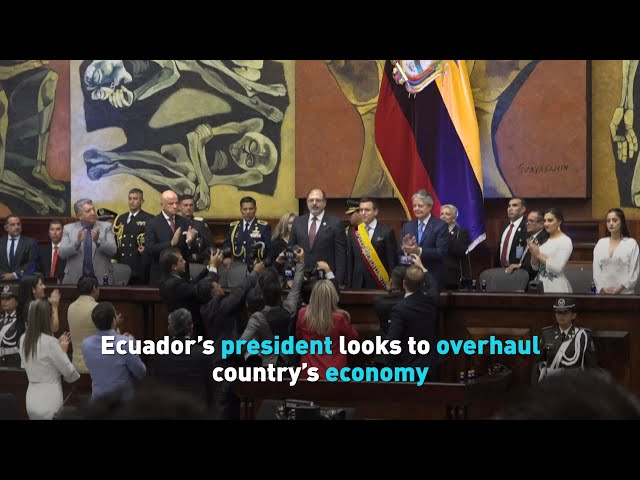 Ecuador’s president looks to overhaul country’s economy