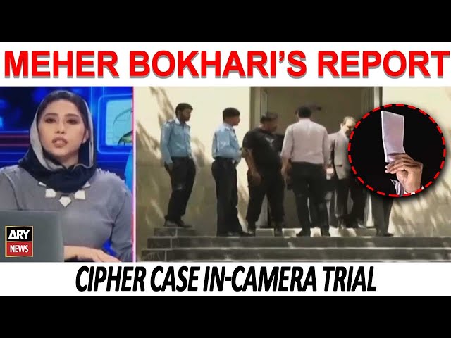 Plea against in-camera trial in cipher case rejected - Watch Meher Bokhari's analysis