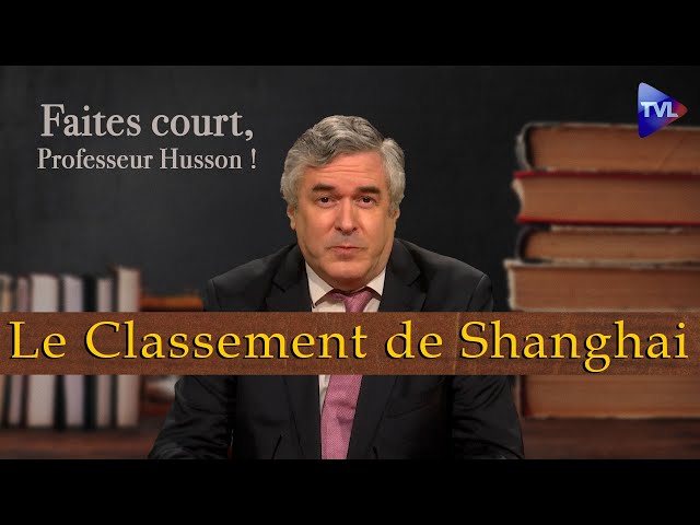 [Format court] Le classement de  Shanghai - Faites court, professeur Husson ! - TVL