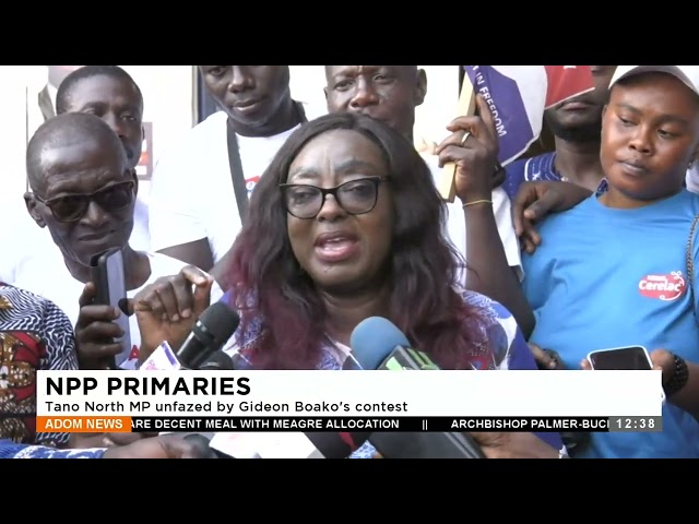 NPP Primaries: Tano North MP unfazed by Gideon Boako's contest