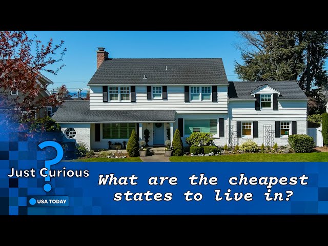 What is the cheapest state to live in? These states make the list | JUST CURIOUS