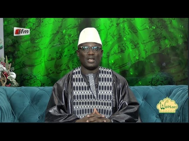 TFM LIVE :   Wakhtaan  du 22 Décembre 2023 présenté par Oustaz Assane Seck