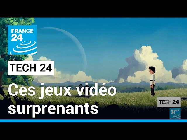 Ces jeux vidéo surprenants • FRANCE 24