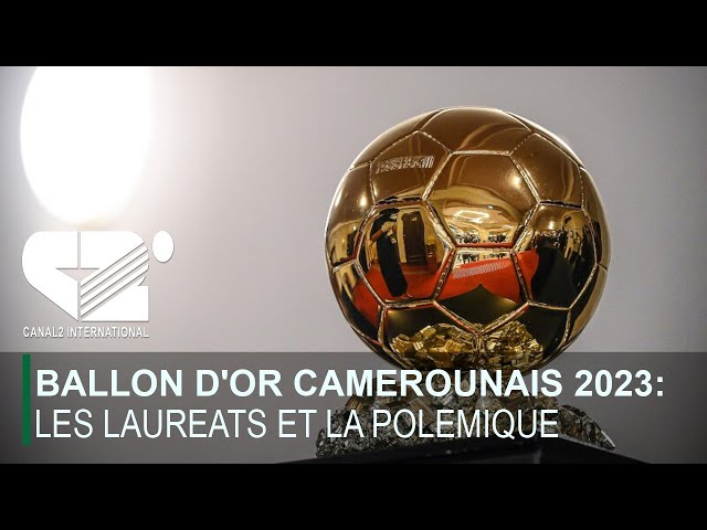 BALLON D'OR CAMEROUNAIS 2023: Les lauréats et la polémique(DEBRIEF DE L'ACTU du Vendredi 2