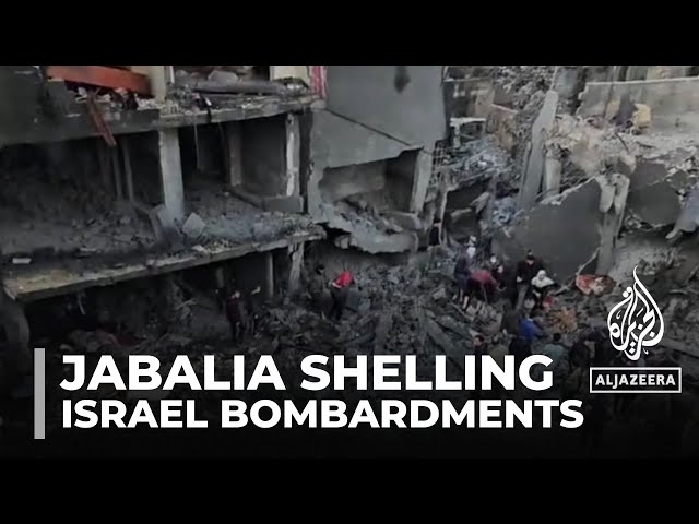 Jabalia shelling: Dozens killed as Israel intensifies bombardments