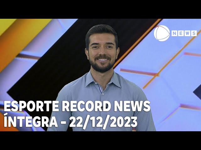 Esporte Record News - 22/12/2023