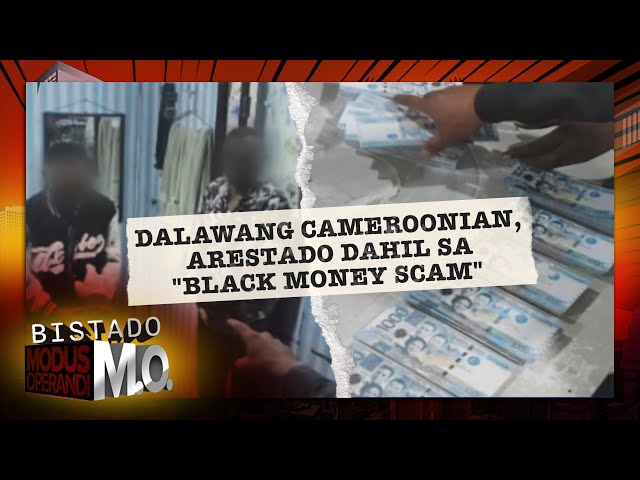 BISTADO M.O: Dalawang Cameroonian, arestado dahil sa "black money" scam