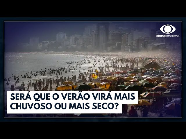 Verão terá ondas de calor e chuvas fortes pelo Brasil | Jornal da Band