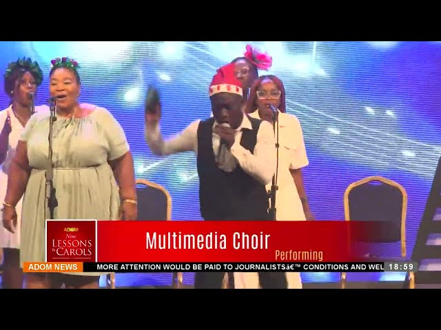 Multimedia Choir – Anigyee Kasee - Adom TV News (22-12-23)