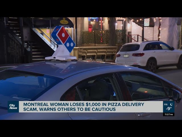 Montreal woman loses $1,000 in pizza delivery scam