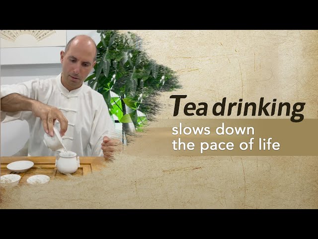 Tea drinking slows down the pace of life