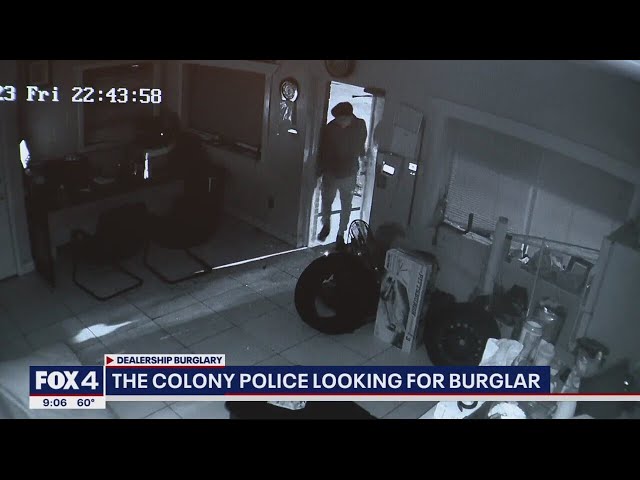 The Colony police searching for man who broke into family auto dealership