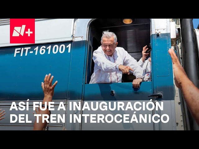 El presidente López Obrador inauguró el Tren Interocéanico - En Punto