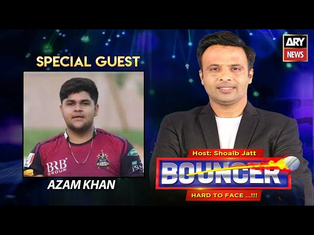 Bouncer | Azam Khan | Shoaib Jatt | 23rd December 2023