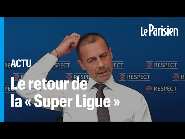 « Ils peuvent créer ce qu’il veulent » : le retour de la Super Ligue… et du débat qui va avec