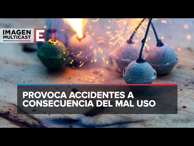 Uso de pirotecnia, un peligro latente en temporada decembrinas