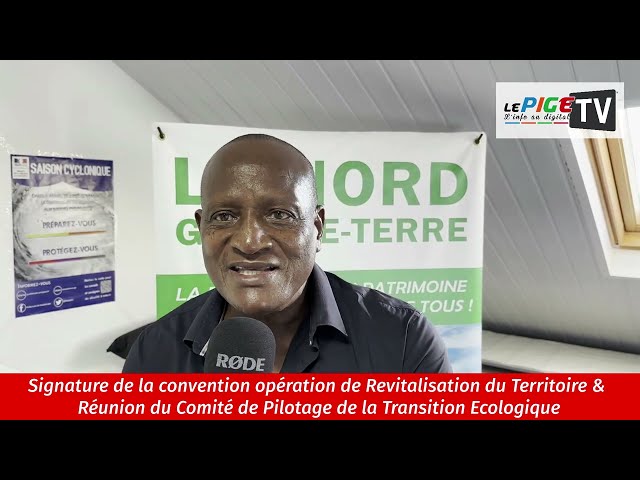 Signature Opération Revitalisation du Territoire & Réunion Comité de Pilotage Transition Ecologi