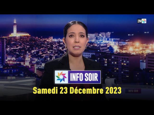 Info soir : Samedi 23 Décembre 2023