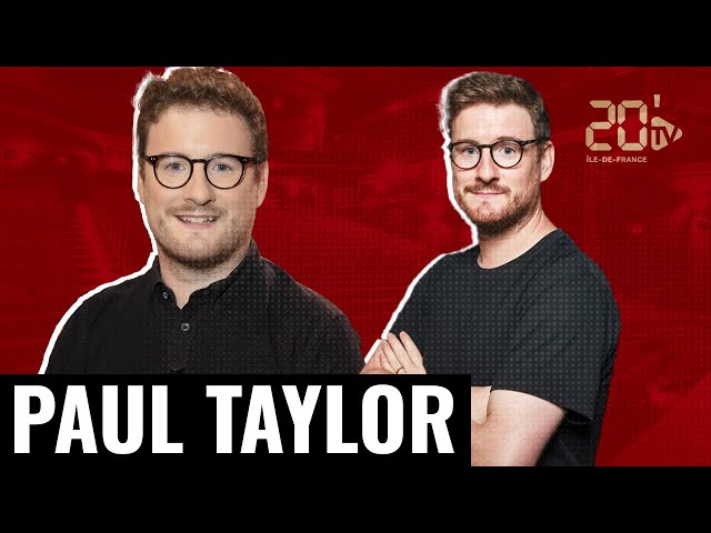 Paul Taylor : «Je continue de rêver en anglais, mais cauchemarde en français»