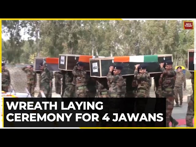 Wreath Laying Ceremony 4 Jawans: Tribute To 4 Army Bravehearts Killed In Rajouri | India Today