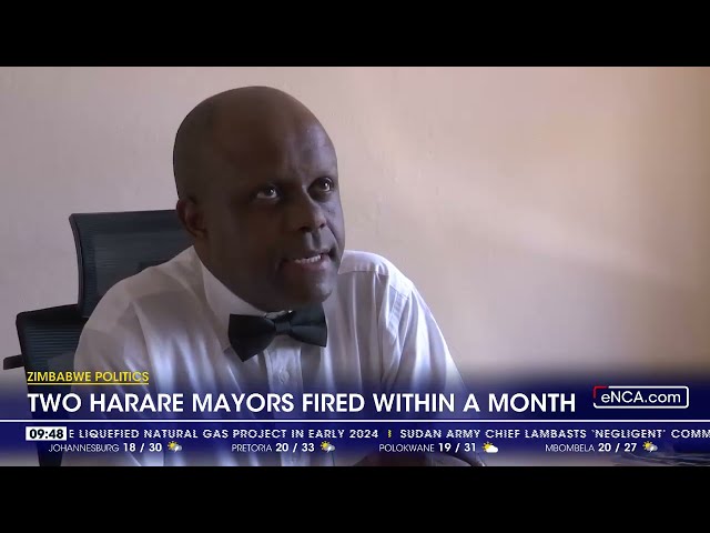 Zimbabwe politics | Two Harare mayors fired within a month