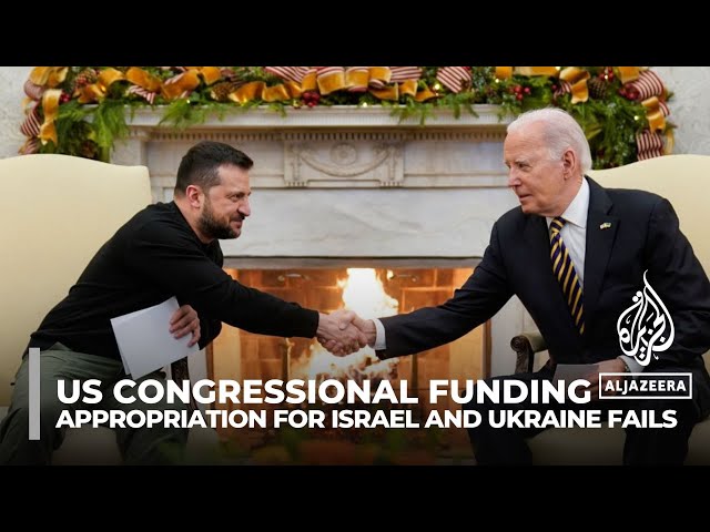 US congressional funding: Appropriation for Israel and Ukraine fails