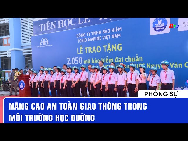 Nâng cao an toàn giao thông trong môi trường học đường