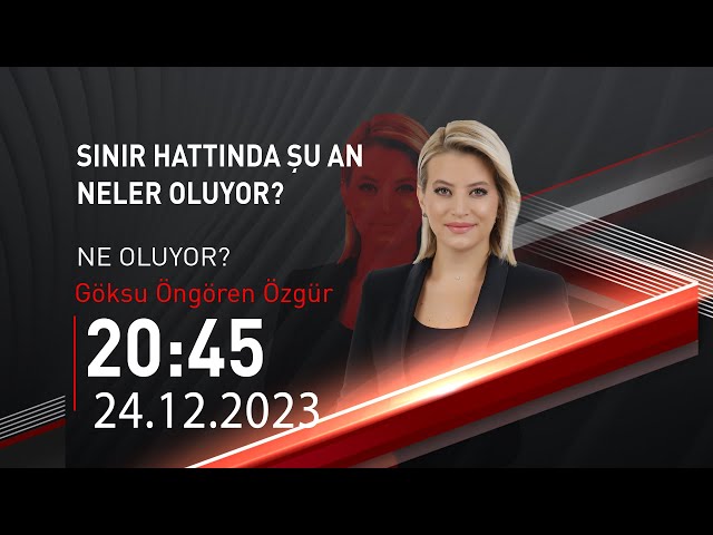   #CANLI | Göksu Öngören Özgür ile Ne Oluyor? | 24 Aralık 2023 | HABER  #CNNTÜRK