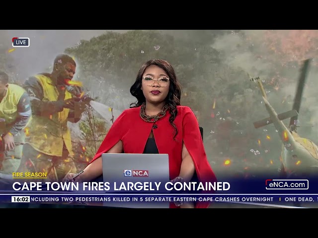 Fire Season | Cape Town fires largely contained